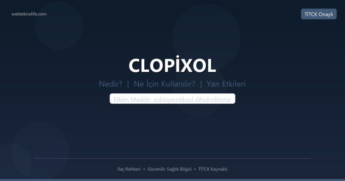 CLOPİXOL nedir ne işe yarar - ilaç bilgisi