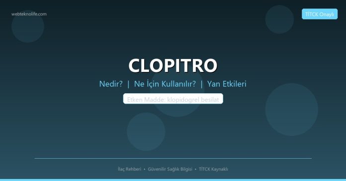 CLOPITRO nedir ne işe yarar - ilaç bilgisi