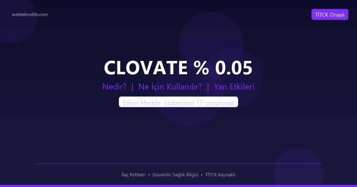CLOVATE % 0.05 nedir ne işe yarar - ilaç bilgisi