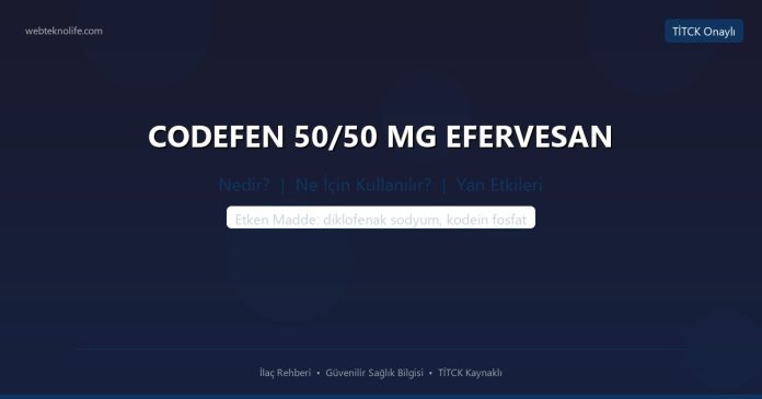 CODEFEN 50/50 MG EFERVESAN nedir ne işe yarar - ilaç bilgisi