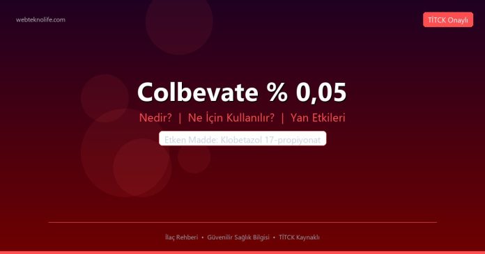 Colbevate % 0,05 nedir ne işe yarar - ilaç bilgisi