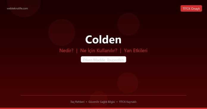 Colden nedir ne işe yarar - ilaç bilgisi