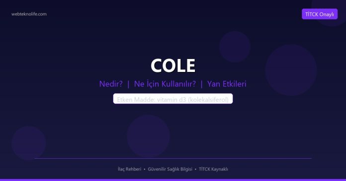 COLE nedir ne işe yarar - ilaç bilgisi