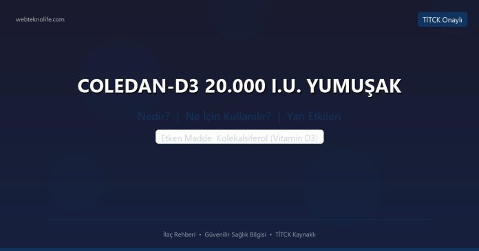 COLEDAN-D3 20.000 I.U. YUMUŞAK nedir ne işe yarar - ilaç bilgisi