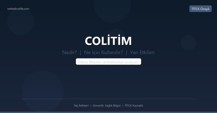 COLİTİM nedir ne işe yarar - ilaç bilgisi