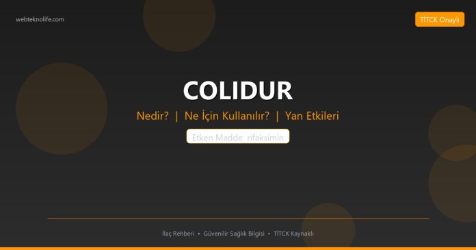 COLIDUR nedir ne işe yarar - ilaç bilgisi