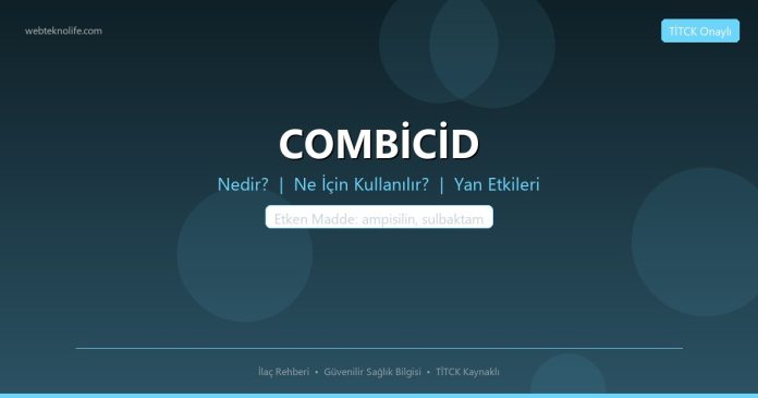 COMBİCİD nedir ne işe yarar - ilaç bilgisi