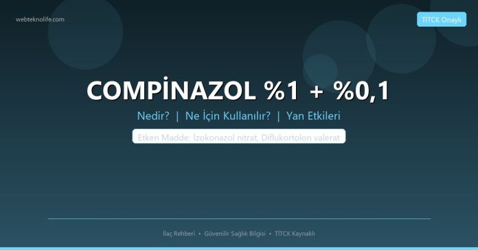 COMPİNAZOL %1 + %0,1 nedir ne işe yarar - ilaç bilgisi