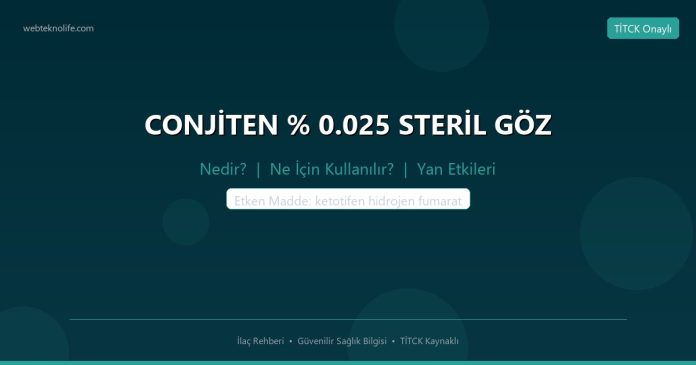 CONJİTEN % 0.025 STERİL GÖZ nedir ne işe yarar - ilaç bilgisi