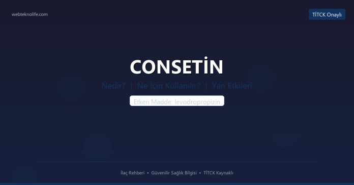 CONSETİN nedir ne işe yarar - ilaç bilgisi