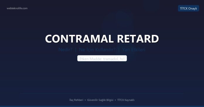 CONTRAMAL RETARD nedir ne işe yarar - ilaç bilgisi