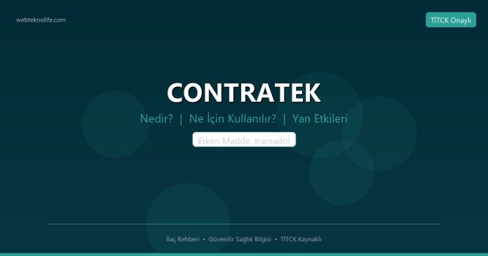 CONTRATEK nedir ne işe yarar - ilaç bilgisi