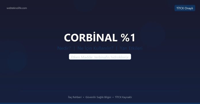 CORBİNAL %1 nedir ne işe yarar - ilaç bilgisi