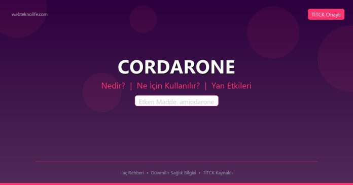 CORDARONE nedir ne işe yarar - ilaç bilgisi