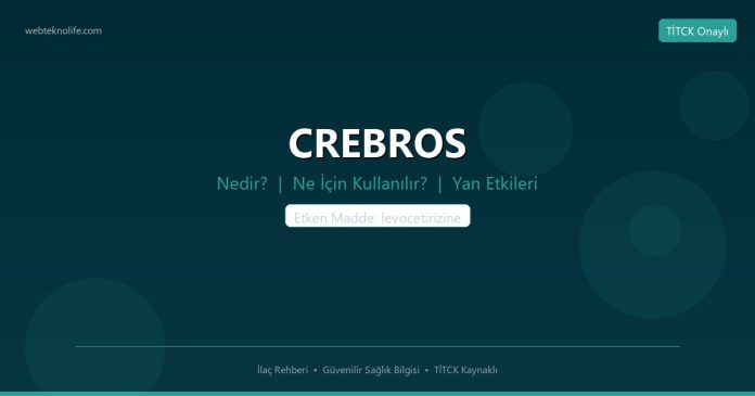 CREBROS nedir ne işe yarar - ilaç bilgisi