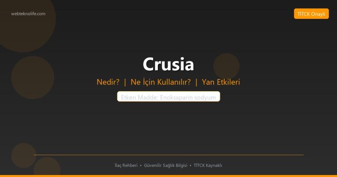 Crusia nedir ne işe yarar - ilaç bilgisi