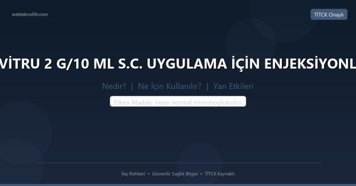 CUVİTRU 2 G/10 ML S.C. UYGULAMA İÇİN ENJEKSİYONLUK nedir ne işe yarar - ilaç bilgisi