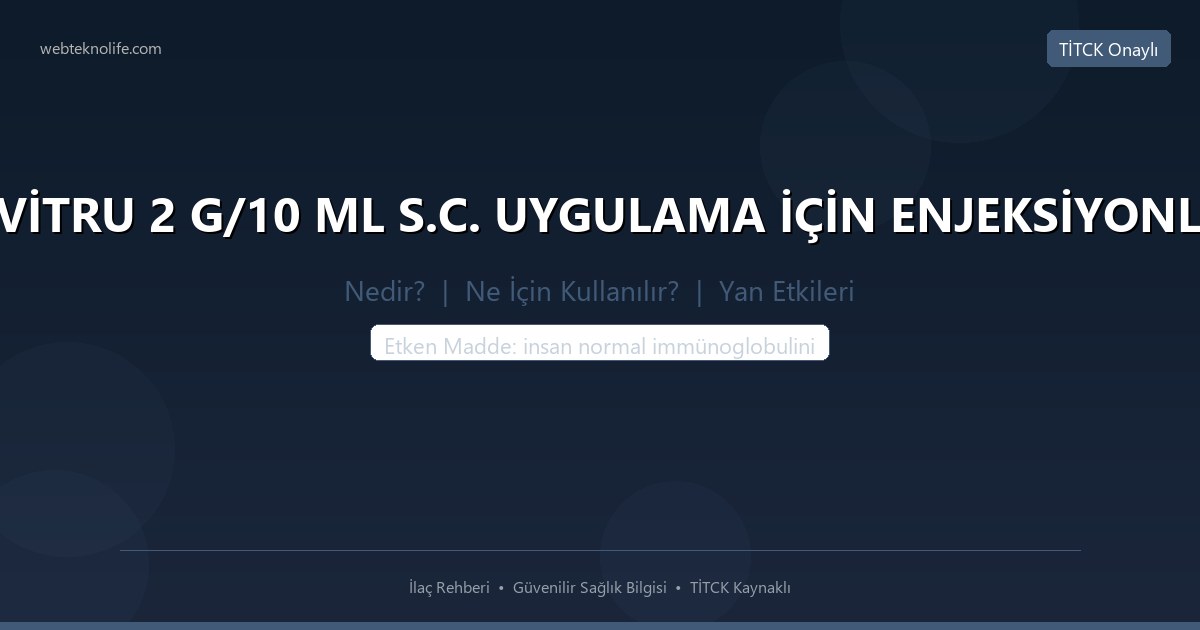 CUVİTRU 2 G/10 ML S.C. UYGULAMA İÇİN ENJEKSİYONLUK nedir ne icin kullanilir