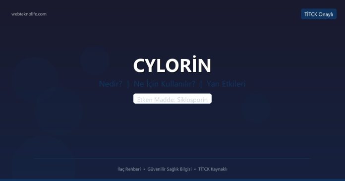 CYLORİN nedir ne işe yarar - ilaç bilgisi