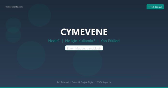 CYMEVENE nedir ne işe yarar - ilaç bilgisi