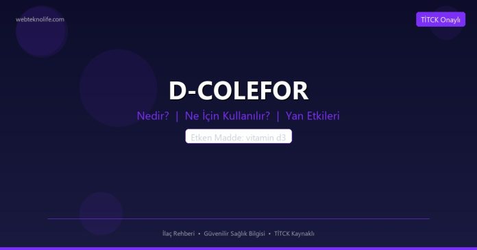 D-COLEFOR nedir ne işe yarar - ilaç bilgisi