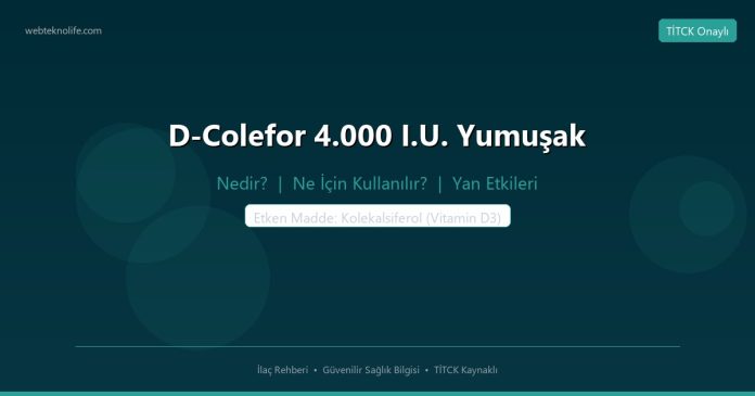 D-Colefor 4.000 I.U. Yumuşak nedir ne işe yarar - ilaç bilgisi