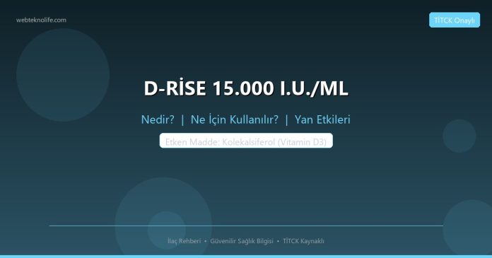D-RİSE 15.000 I.U./ML nedir ne işe yarar - ilaç bilgisi