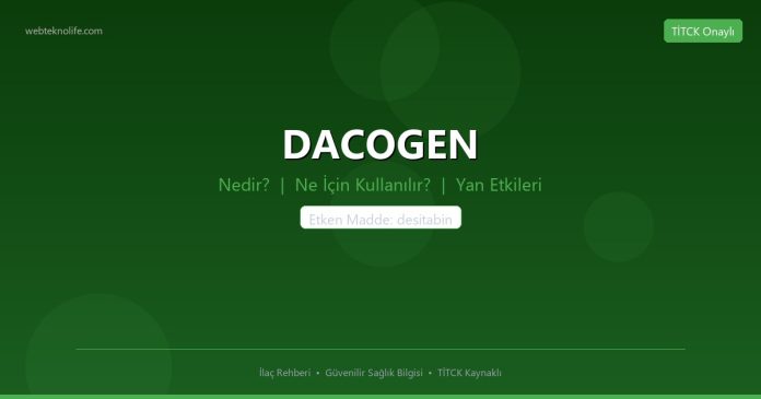DACOGEN nedir ne işe yarar - ilaç bilgisi