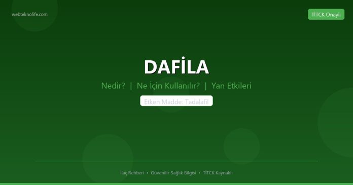 DAFİLA nedir ne işe yarar - ilaç bilgisi