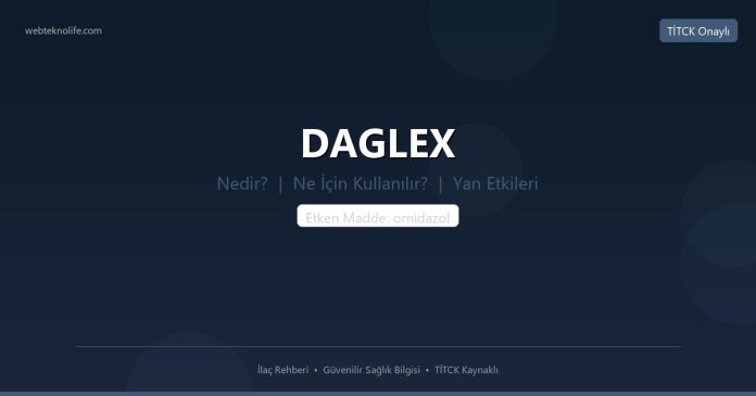DAGLEX nedir ne işe yarar - ilaç bilgisi
