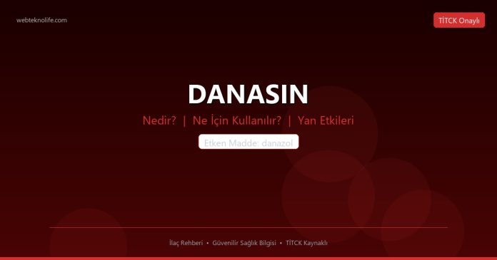 DANASIN nedir ne işe yarar - ilaç bilgisi
