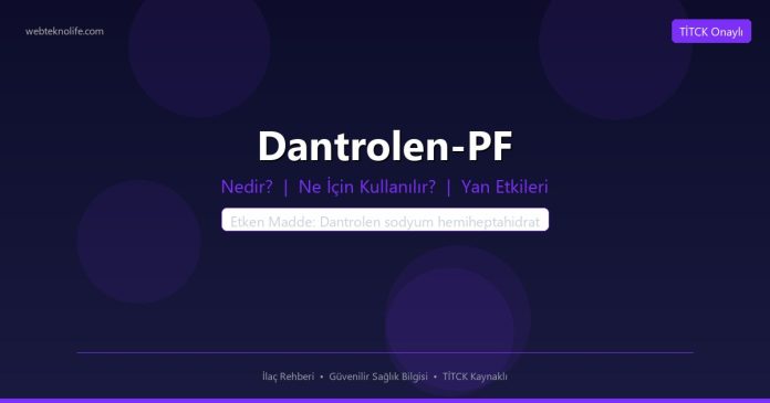 Dantrolen-PF nedir ne işe yarar - ilaç bilgisi