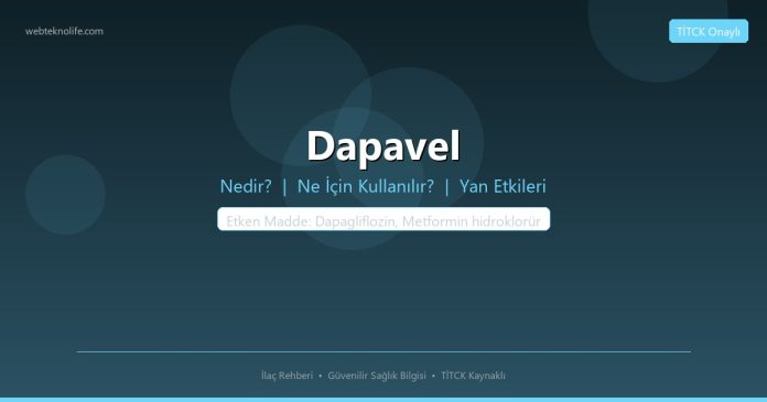 Dapavel nedir ne işe yarar - ilaç bilgisi