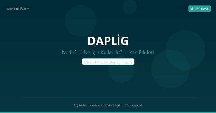 DAPLİG nedir ne işe yarar - ilaç bilgisi