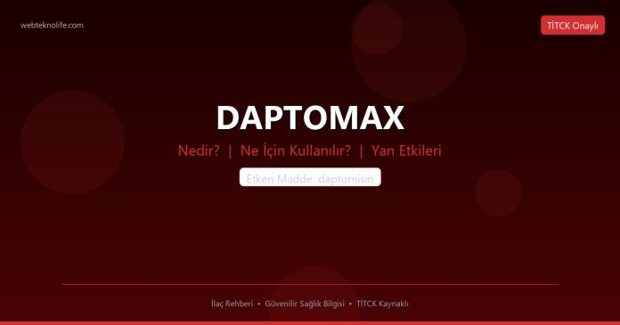 DAPTOMAX nedir ne işe yarar - ilaç bilgisi