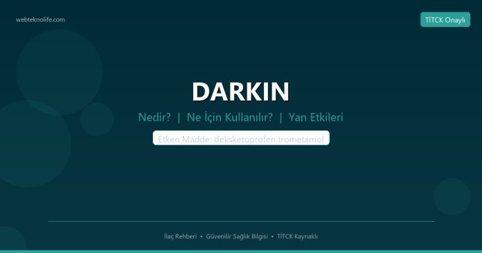 DARKIN nedir ne işe yarar - ilaç bilgisi
