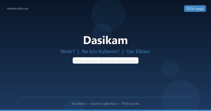 Dasikam nedir ne işe yarar - ilaç bilgisi