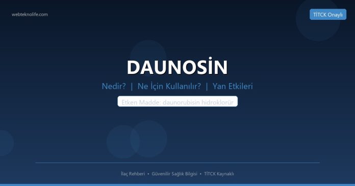 DAUNOSİN nedir ne işe yarar - ilaç bilgisi