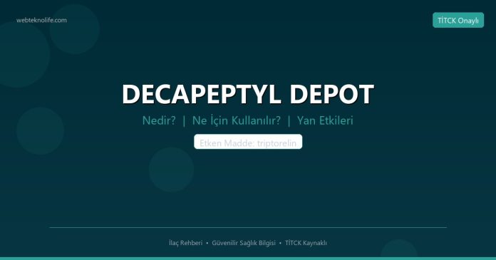 DECAPEPTYL DEPOT nedir ne işe yarar - ilaç bilgisi