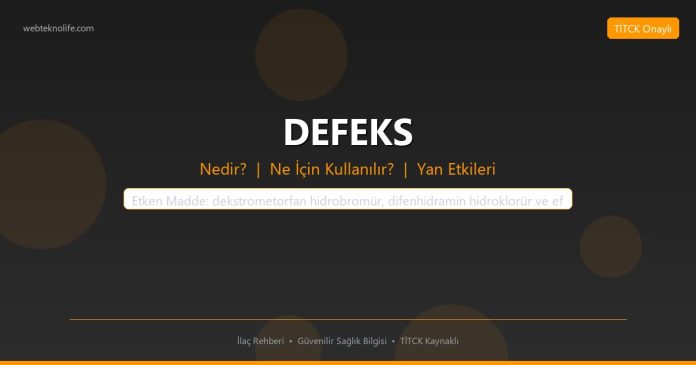 DEFEKS nedir ne işe yarar - ilaç bilgisi