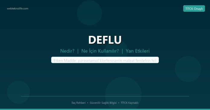 DEFLU nedir ne işe yarar - ilaç bilgisi