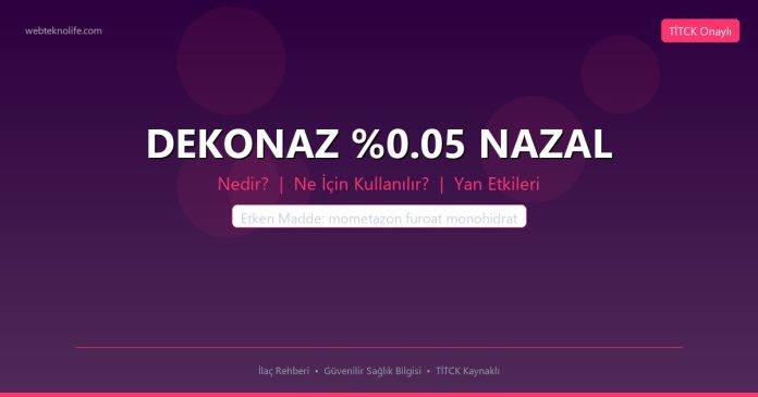 DEKONAZ %0.05 NAZAL nedir ne işe yarar - ilaç bilgisi