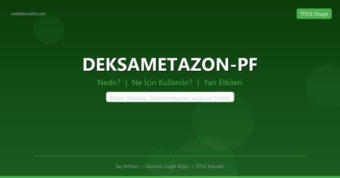 DEKSAMETAZON-PF nedir ne işe yarar - ilaç bilgisi