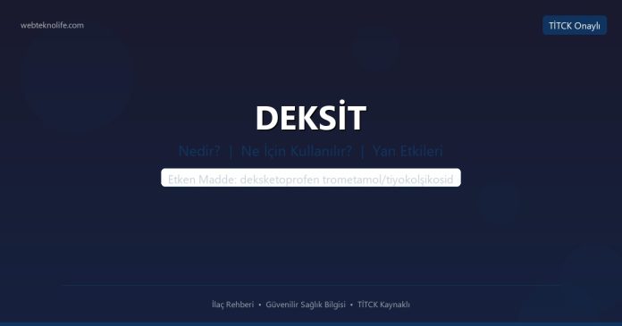 DEKSİT nedir ne işe yarar - ilaç bilgisi