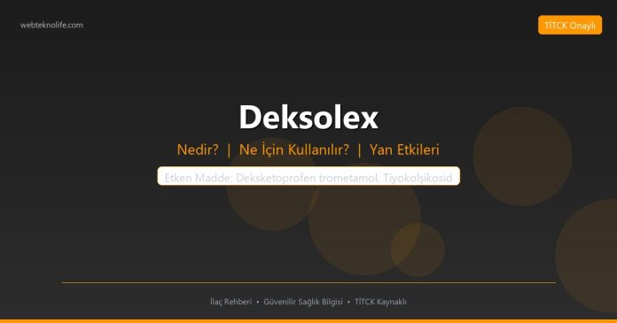 Deksolex nedir ne işe yarar - ilaç bilgisi