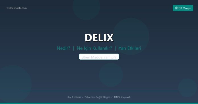 Delix nedir ne işe yarar - ilaç bilgisi