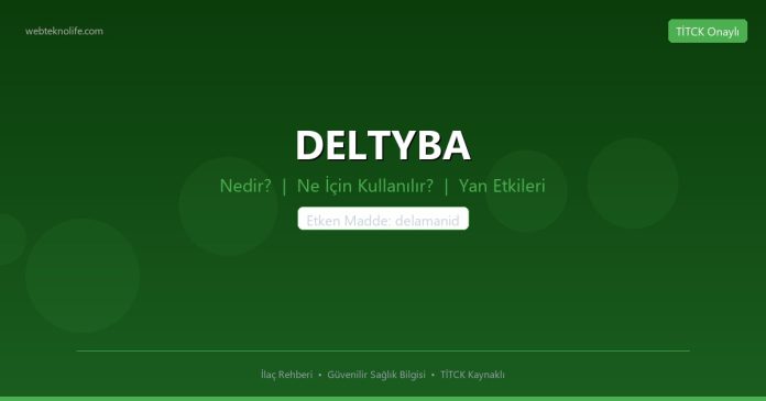 DELTYBA nedir ne işe yarar - ilaç bilgisi