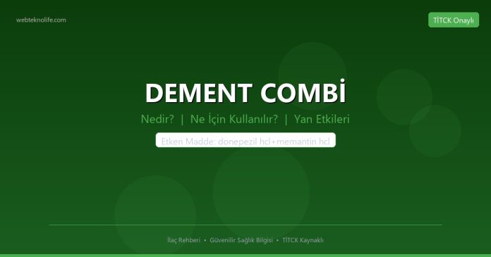 DEMENT COMBİ nedir ne işe yarar - ilaç bilgisi