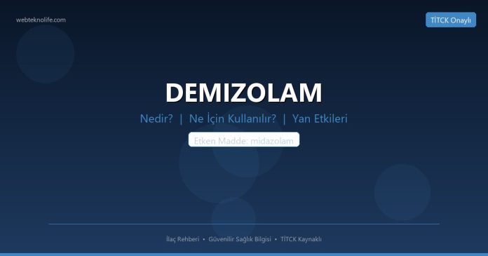 DEMIZOLAM nedir ne işe yarar - ilaç bilgisi