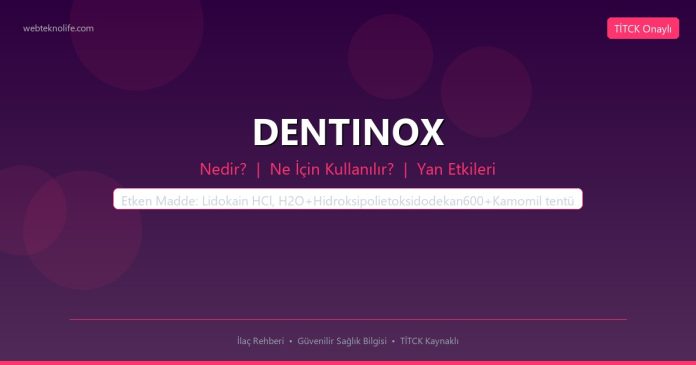 DENTINOX nedir ne işe yarar - ilaç bilgisi